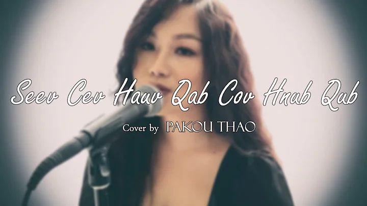 Pakou Thao- Seev Cev Hauv Qab Cov Hnub Qub [Hmong ...