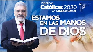 WE ARE IN THE HANDS OF GOD - Salvador Gómez (Catholic Sermon 129) screenshot 5