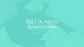 Joji x Aries - Sayonara/Demons