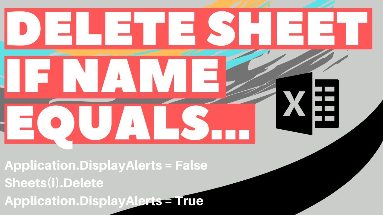 Update Excel VBA Macro: Delete Sheet If Name Equals Value (with Loop)