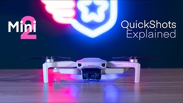 DJI Mini 2 Quickshots Explained