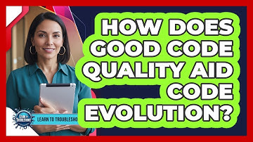 How Does Good Code Quality Aid Code Evolution?