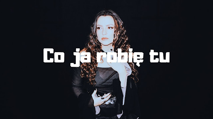 Lanberry - Co ja robię tu [Tekst]