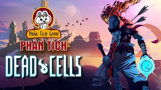 Phân Tích Game - Dead Cell | Tác hại của việc mất trí | Cờ Su Original