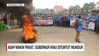 Asap Makin Pekat, Gubernur Riau Dituntut Mundur