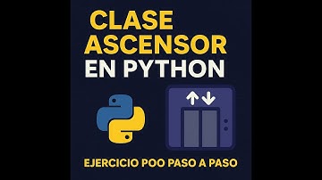 POO en Python – Ejemplo práctico creando un Ascensor