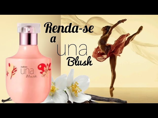 Renda-se a UNA BLUSH 2023 (Resenha e comparações) 