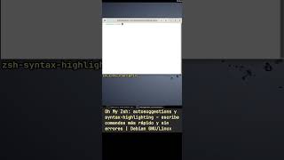 Oh My Zsh: autosuggestions y syntax-highlighting –escribe comandos rápido y sin errores|GNU/Linux