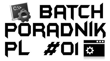 Batch poradnik #01 - Wprowadzenie, tekst i pauzy .