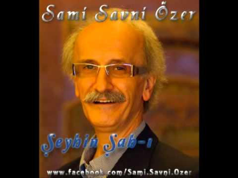 Sami Savni Özer - Şeyhin Şah-ı