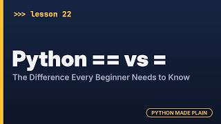 Python == vs =: The Difference Every Beginner Needs to Know