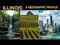 Illinois: A Geographic Profile