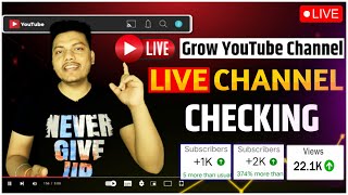  Live YouTube Channel Checking FREE ?| How to Grow on YouTube Fast
