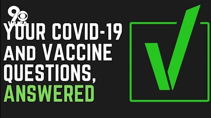 VERIFY: Answering your top COVID-19 and vaccine questions