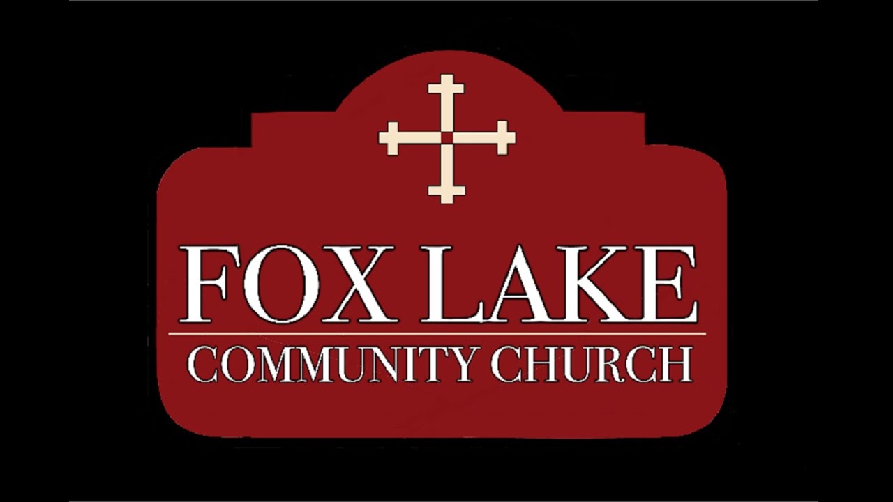 Fox Lake Community Church *LIVE* YouTube