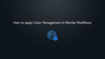 How to apply Color Management in Mistika Workflows