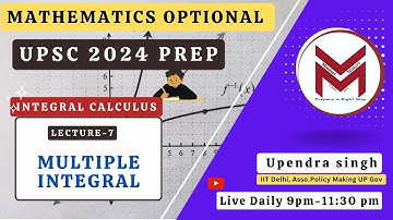 IL-7: part-4 Multiple Integral: Integral Calculus UPSC IAS/IFoS Mathematics Optional
