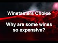 Why are some wines so expensive winetasters choice helps you