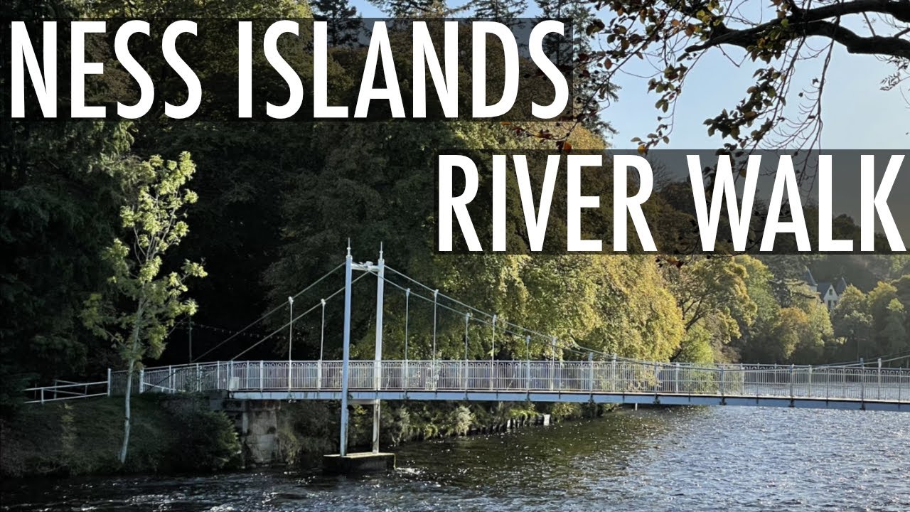 Ness Islands River Walk