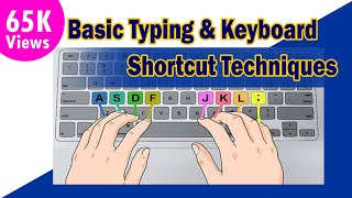 Basic Typing & Keyboard Shortcut Techniques