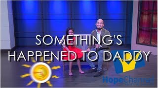 Video thumbnail of "Something Happened To Daddy"