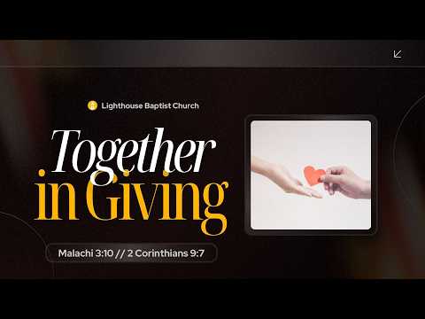 Together in Giving | Lighthouse Baptist Church | 02.22.26