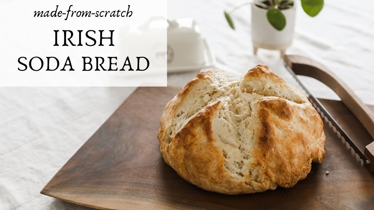Traditional Irish Soda Bread Recipe | BREAD MADE FROM SCRATCH