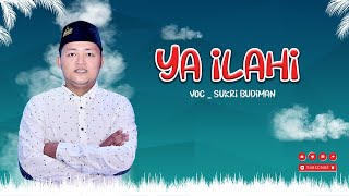 Ya Ilahi   Sukri Budiman   Majelis Attaufiq