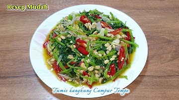 BEGINI CARA MASAK KANGKUNG YANG PASTI ENAK!!Resep Cah Kangkung