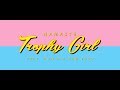 Namaste  trophy girl mixtape live