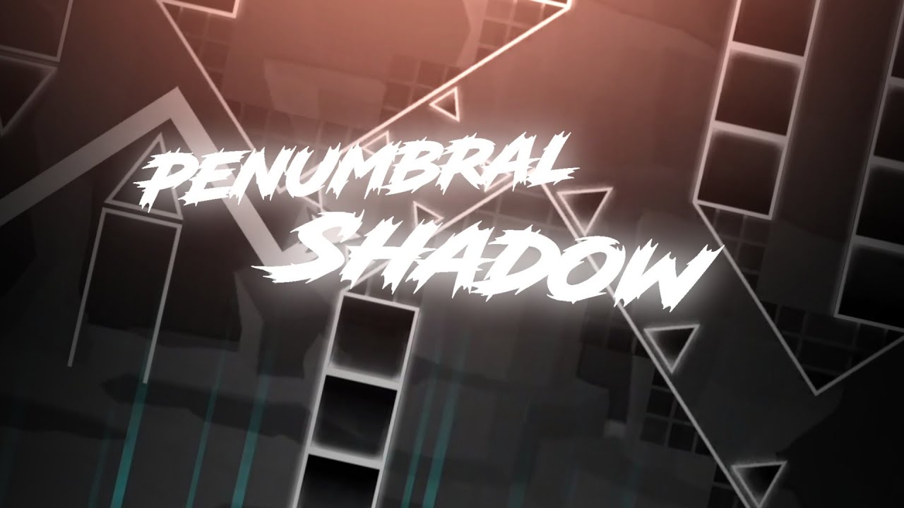 Penumbral Shadow [Upcoming Top 1-5] Full Layout by me - YouTube