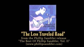 Video thumbnail of "Phillip Sandifer, The Less Traveled Road.wmv"