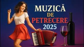 🎻 Muzică Lăutărească de Petrecere 2025 Colaj pentru Chef și Veselie