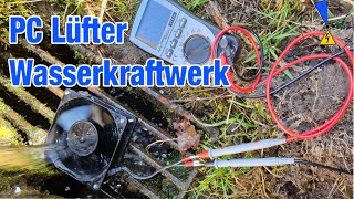 PC Lüfter als Stromgenerator Wasserkraftwerk - Erster Versuch