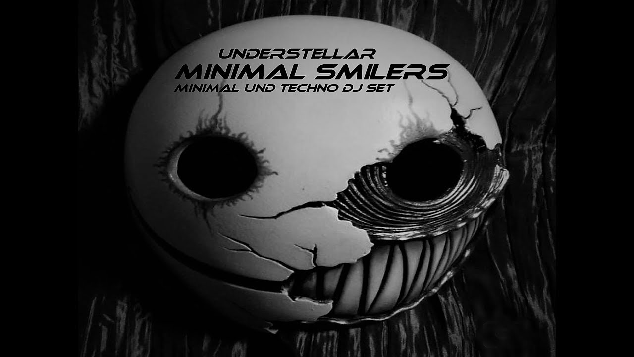 understellar  -   minimal smilers    (minimal techno set)