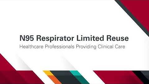 Limited reuse of N95 respirator