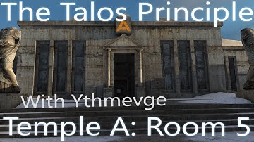 The Talos Principle | Temple A: Room 5
