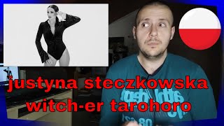 Justyna Steczkowska Witch-er Tarohoro Poland Esc 2024 Reaction