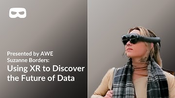 Suzanne Borders (BadVR): Using XR to Discover the Future of Data