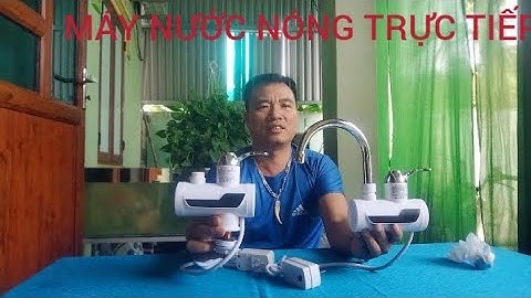 MÁY NƯỚC NÓNG LẠNH TRỰC TIẾP TẠI VÒI TẮM GIẶT RỬA CÓ BẢO VỆ CHỐNG GIẬT AN TOÀN 