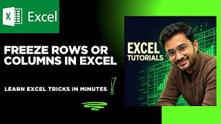 How to Freeze Rows and Columns in Excel (Step-by-Step Tutorial)