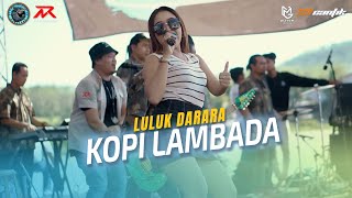 Luluk Darara - KOPI LAMBADA || NEW RAXZASA (Live Pemuda Kampung Rowo Gerajagan)