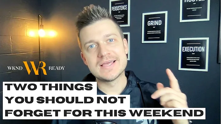 Two Things You Shouldn't Neglect This Weekend