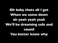Safe and Sound Lyrics by Rebelution Lyric