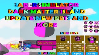 Saber Simulator Dark Matter Island Update NEW PETS AND MORE