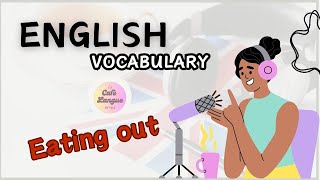 Explorez le vocabulaire anglais couramment utilisé lors de sorties pour un repas ou des boissons.