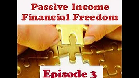 SECRETS to Passive Income and Financial Freedom - EP 3