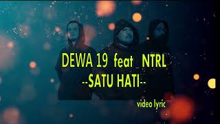 NTRL - SATU HATI (Cover DEWA 19) video lyric