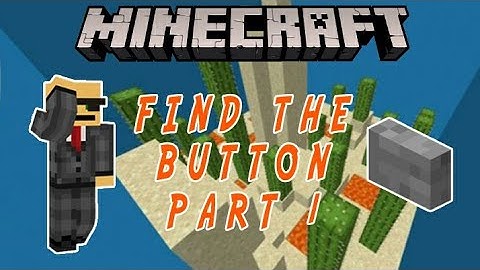 Minecraft: Find The Button Part 1 (Find The Button Map)