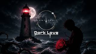 Silent Orbit - Dark Love